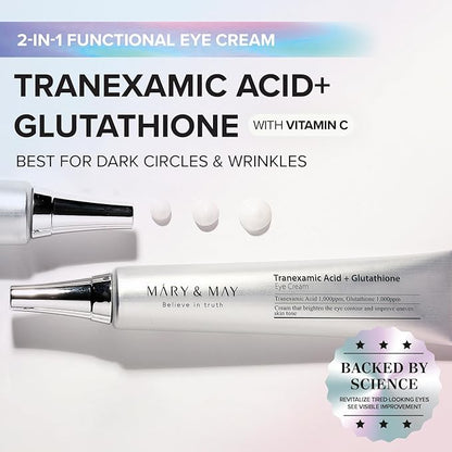 MARY&MAY - TRANEXAMIC ACID+GLUTATHION EYE CREAM